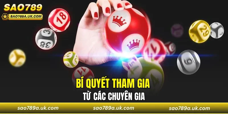 Bí quyết tham gia từ các chuyên gia
