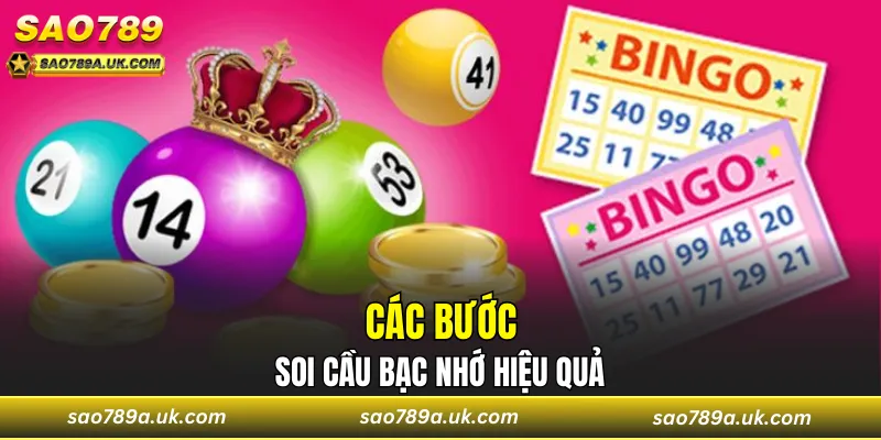 Các bước soi cầu bạc nhớ hiệu quả