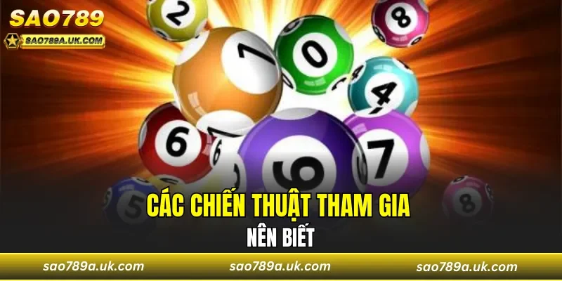 Các chiến thuật tham gia nên biết