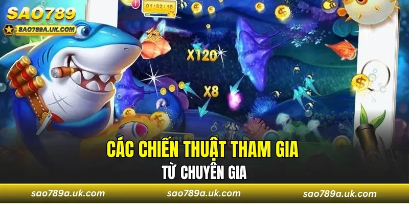 Các chiến thuật tham gia từ chuyên gia