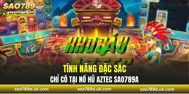 Các tính năng độc đáo bạn cần nắm rõ trong game