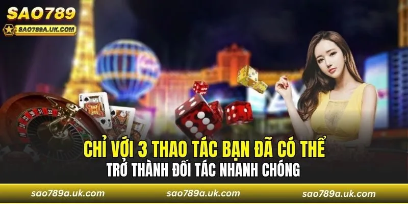 Chỉ với 3 thao tác bạn đã có thể trở thành đối tác nhanh chóng