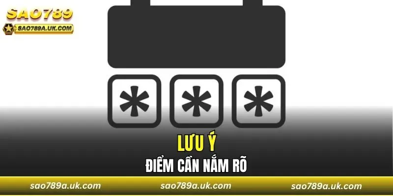 Điểm quan trọng khi thực hiện