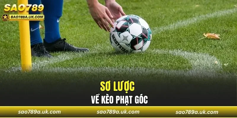 Sơ lược về kèo phạt góc