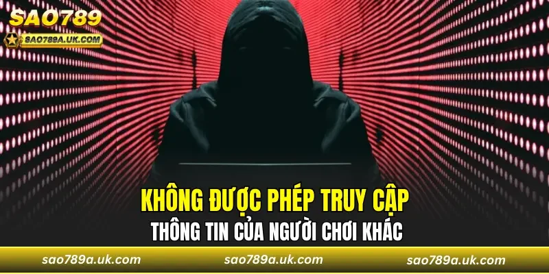 Không được phép truy cập thông tin của người chơi khác