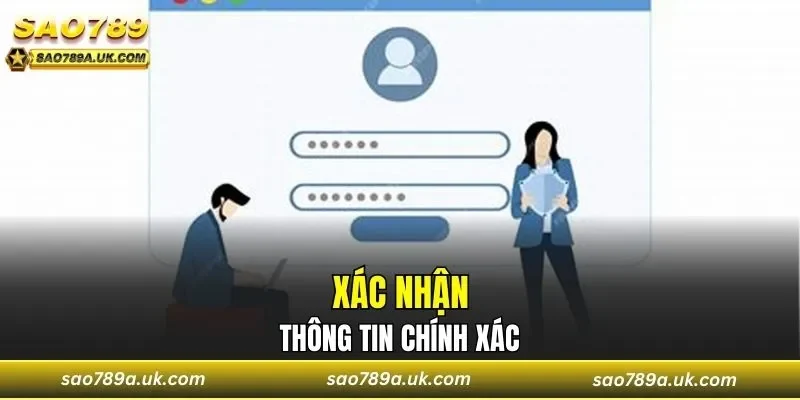 Xác nhận thông tin chính xác