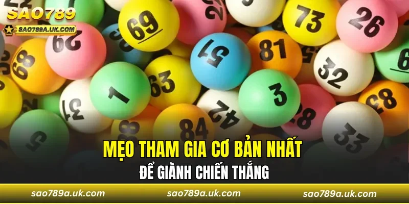 Mẹo tham gia cơ bản nhất để giành chiến thắng