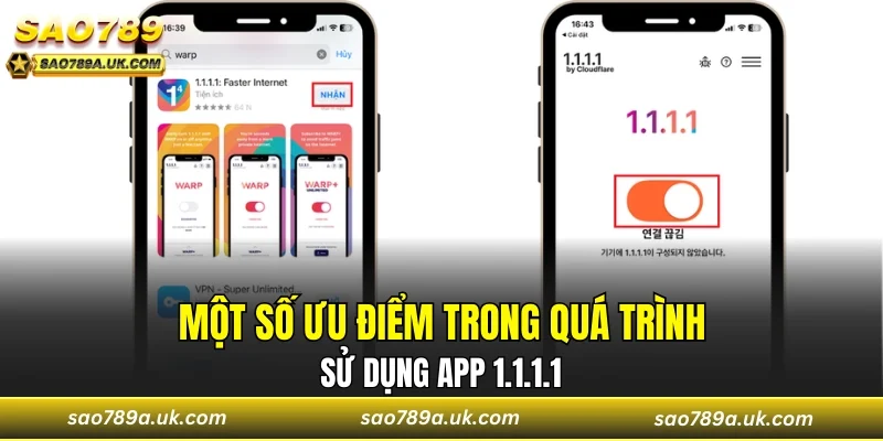 Một số ưu điểm trong quá trình sử dụng app 1.1.1.1
