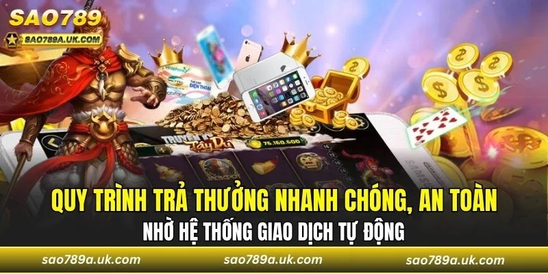 Quy trình trả thưởng nhanh chóng
