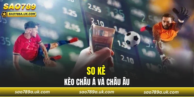 So kè kèo châu Á và châu Âu