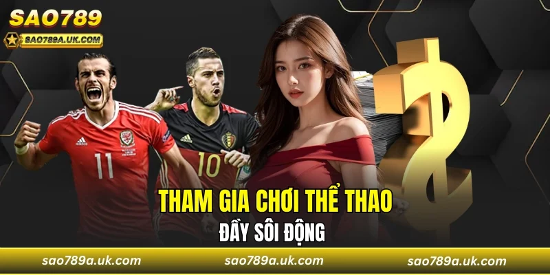 Tham gia thể thao đầy sống động