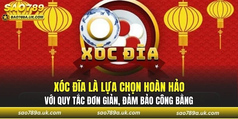 Xóc Đĩa có quy tắc đơn giản