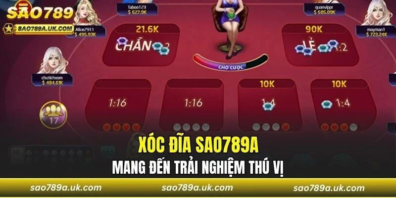 Xóc đĩa mang đến trải nghiệm thu hút